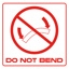 DO NOT BEND Label - Perforated Printed Stickers Red on White 100mm  x 100mm 500/roll 	