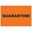 QUARANTINE Label – Printed Quality Control Sticker Orange 100mm x 150mm 500/roll